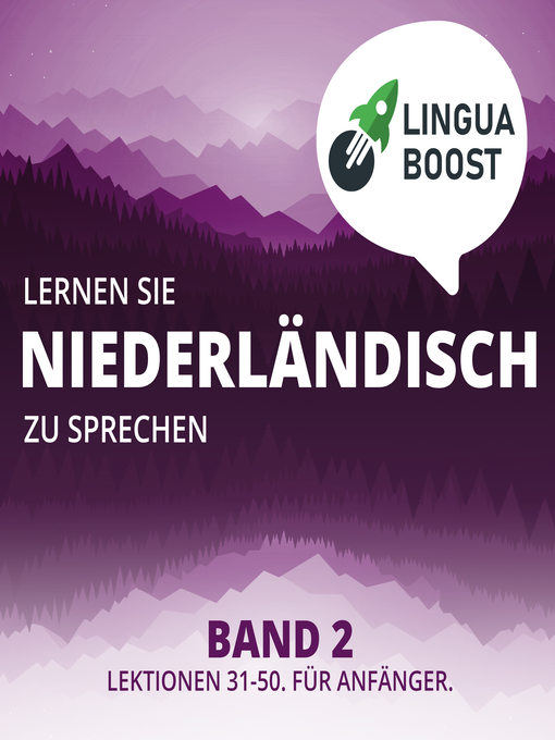 Title details for Lernen Sie Niederländisch zu sprechen. Band 2. by LinguaBoost - Available